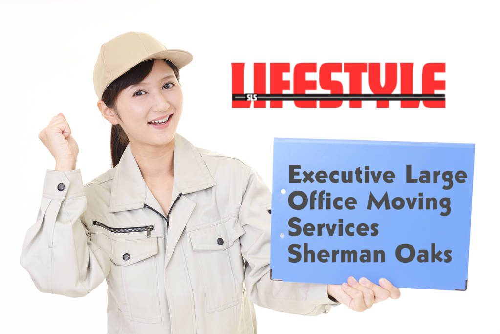 Executive Large Office Moving Services Sherman Oaks